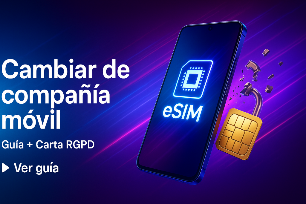 Cambiar compañía de móvil y cancelar mis datos